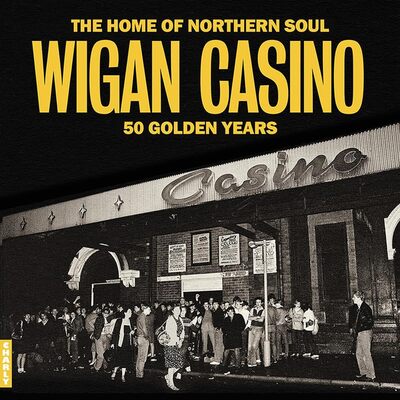 Various Artists LP - Wigan Casino: 50 Golden Years | Buy Now For 39.99