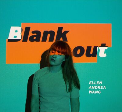 Ellen Andrea Wang LP - Blank Out | Buy Now For 64.99
