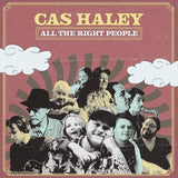 Cas Haley LP - All the Right People | Buy Now For 39.99