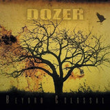 Dozer LP - Beyond Colossal | Buy Now For 59.99