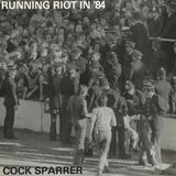 Cock Sparrer LP - Running Riot In ‘84 (Black Ice/White Splatter Vinyl) | Buy Now For 34.99