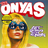Onyas LP - Get Shitfaced With the Onyas | Buy Now For 29.99