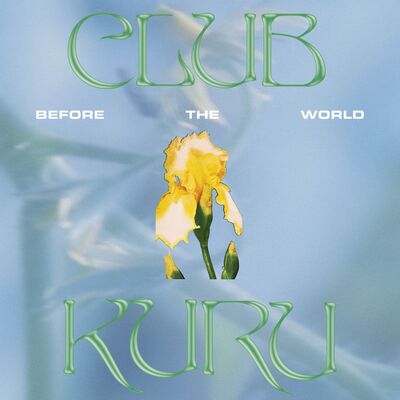 Club Kuru LP - Before the World | Buy Now For 39.99