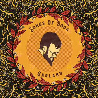 Songs of Boda LP - Garland | Buy Now For 59.99