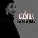 Ca$His LP - The Art of Living | Buy Now For 44.99