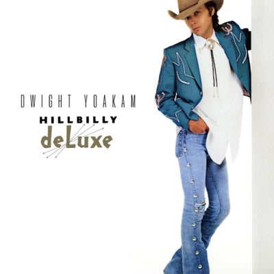 Dwight Yoakam LP - Hillbilly Deluxe | Buy Now For 44.99