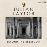 Julian Taylor LP - Beyond The Reservoir | Buy Now For 39.99