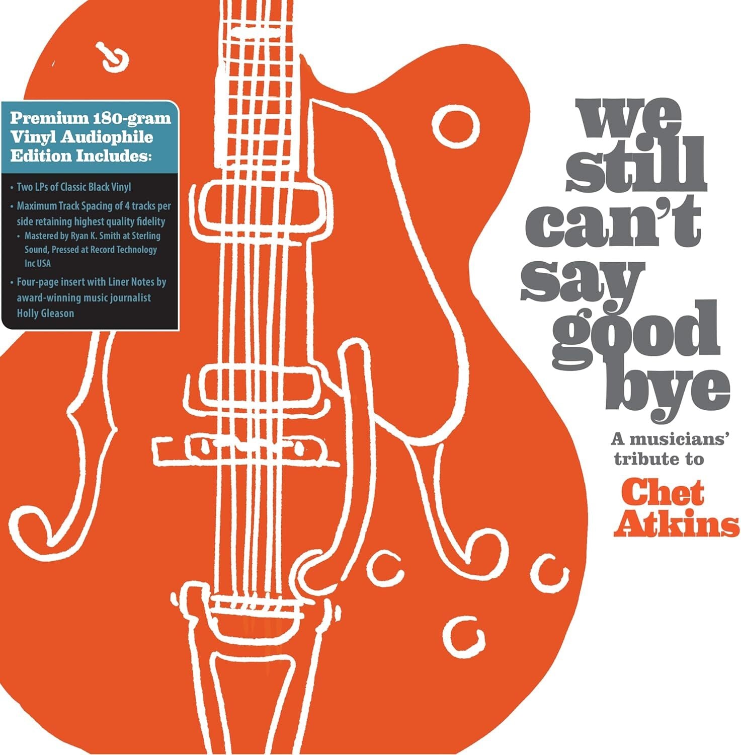 Various Artists LP - We Still Can'T Say Goodbye: A Musicians' Tribute To Chet Atkins (2 Disc Black Vinyl) | Buy Now For 59.99