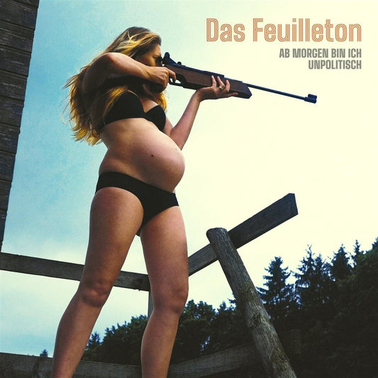 Das Feuilleton LP - Ab Morgen Bin Ich Unpolitisch | Buy Now For 39.99