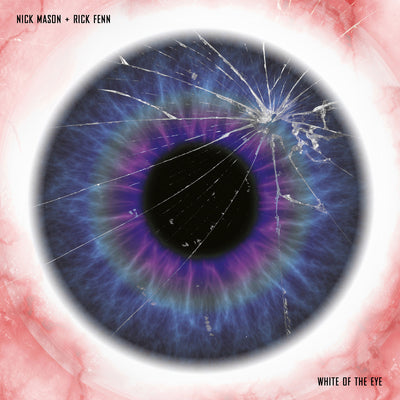 Nick Mason + Rick Fenn LP - White of the Eye | Buy Now For 49.99