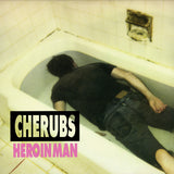 Cherubs LP - Heroin Man | Buy Now For 37.99