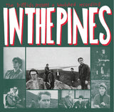 The Triffids LP - In the Pines | Buy Now For 54.99