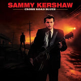 Sammy Kershaw LP - Cross Road Blues | Buy Now For 44.99
