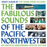 Young Fresh Fellows LP - The Fabulous Sounds of the Pacific Northwest | Buy Now For 39.99