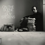 Various Artists LP - On the Scene With Guy Stevens | Buy Now For 39.99