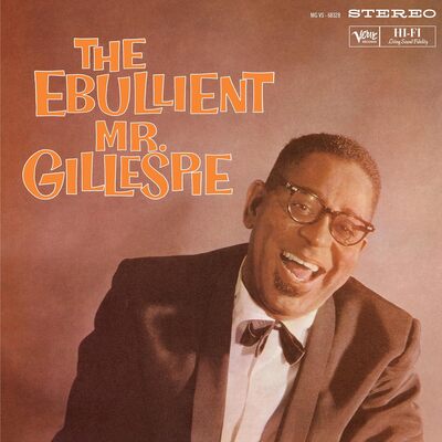 Dizzy Gillespie LP - The Ebullient Mr. Gillespie | Buy Now For 49.99