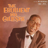 Dizzy Gillespie LP - The Ebullient Mr. Gillespie | Buy Now For 49.99