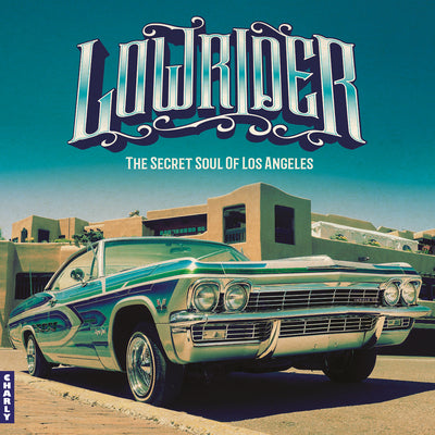 Various Artists LP - Lowrider: The Secret Soul of Los Angeles | Buy Now For 39.99