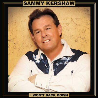 Sammy Kershaw LP - I Won't Back Down | Buy Now For 49.99