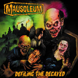 Mausoleum LP - Defiling The Decayed | Buy Now For 34.99