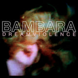 Bambara LP - Dreamviolence (Blue Vinyl)