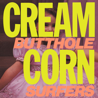 Butthole Surfers LP - Cream Corn from the Socket of Davis | Buy Now For 34.99