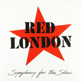 Red London LP - Symphony For The Skins