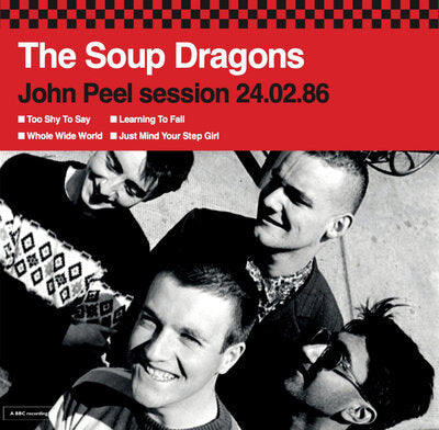 The Soup Dragons LP - John Peel Session 24.02.86 | Buy Now For 34.99