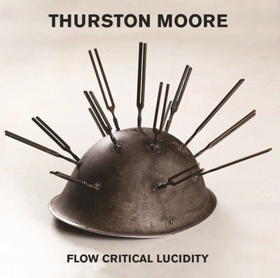 Thurston Moore LP - Flow Critical Lucidity | Buy Now For 39.99