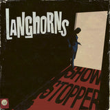 Langhorns LP - Showstopper | Buy Now For 44.99