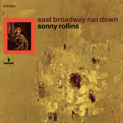Sonny Rollins LP - East Broadway Run Down | Buy Now For 59.99