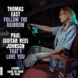 Thomas East / Paul (Guitar Red) Johnson LP - Follow The Rainbow / That I Love You
