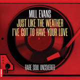 Mill Evans / Mill Evans LP - Just Like The Weather / I'Ve Got To Have Your Love