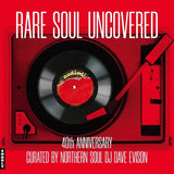 Various Artists LP - Rare Soul Uncovered | Buy Now For 39.99