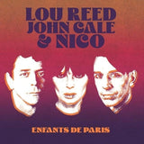 Lou Reed / John Cale / Nico LP - Enfants De Paris: Live At Bataclan. Paris. 1972 (Coloured Vinyl) | Buy Now For 34.99