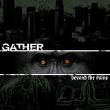 Gather LP - Beyond The Ruins (Black/Green Splatter Vinyl) | Buy Now For 49.99