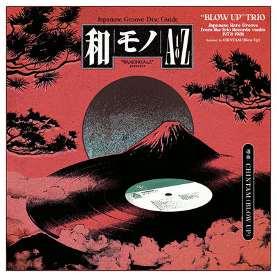 Various Artists LP - WAMONO a to Z Presents "Blow Up" Trio: Japanese Rare Groove from the Trio Records Vaults 1973-1981 | Buy Now For 44.99