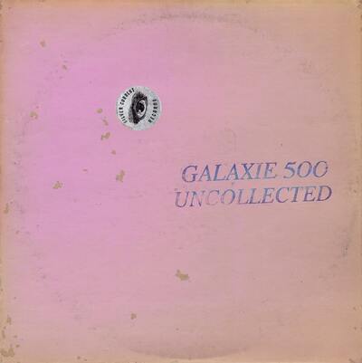 Galaxie 500 LP - Uncollected Noise New York '88-'90 | Buy Now For 59.99
