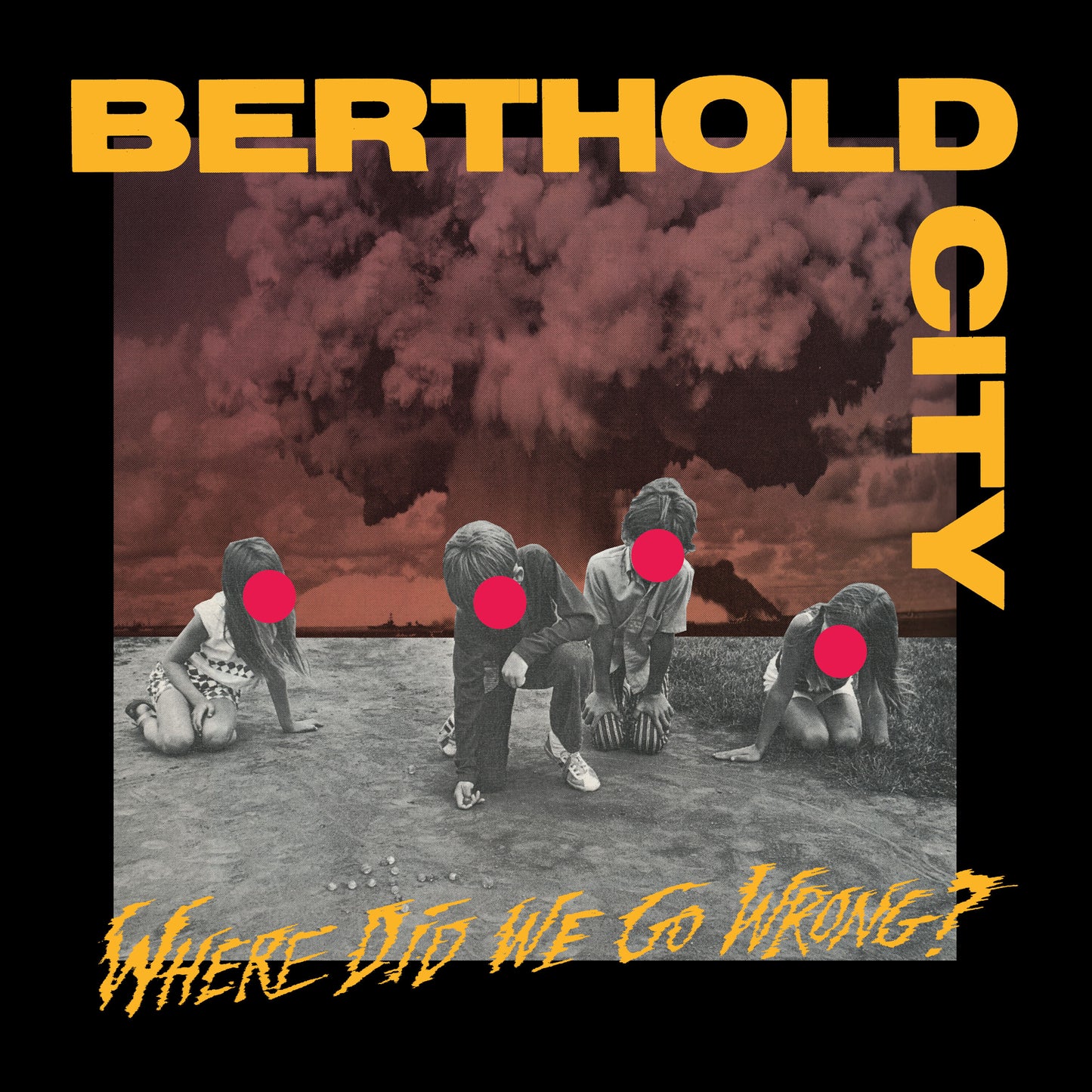 Berthold City LP - Where Did We Go Wrong? (Yello/Red/Black Splatter) | Buy Now For 49.99