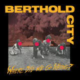 Berthold City LP - Where Did We Go Wrong? (Yello/Red/Black Splatter) | Buy Now For 49.99