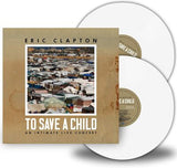 Eric Clapton LP - To Save a Child: An Intimate Live Concert | Buy Now For 54.99