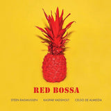 Steen Rasmussen / Kaspar Vadsholt / Celso De Almeida LP - Red Bossa | Buy Now For 34.99