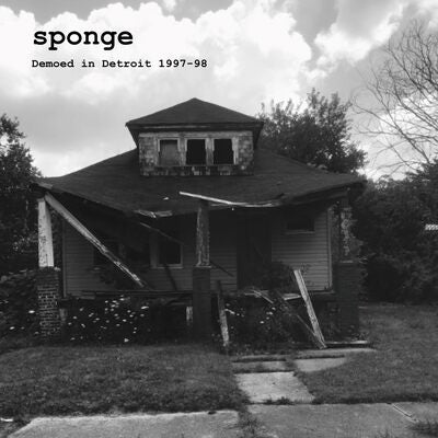 Sponge LP - Demoed in Detroit 1997-98 | Buy Now For 44.99