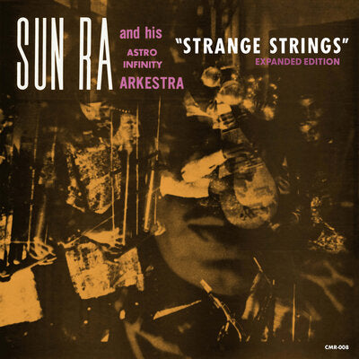 Sun Ra and His Astro Infinity Arkestra LP - Strange Strings | Buy Now For 59.99