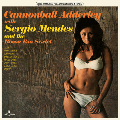 Cannonball Adderley & Sergio Mendes LP - Cannonball Adderley and the Bossa Rio Sextet | Buy Now For 29.99