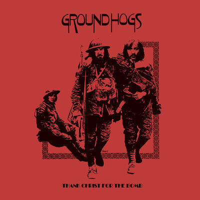 The Groundhogs LP - Thank Christ for the Bomb | Buy Now For 39.99