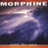 Morphine LP - Cure for Pain (Rhino Rocktober 2024) | Buy Now For 39.99
