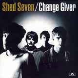 Shed Seven LP - Change Giver