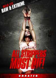 Feature Film DVD - All Strippers Must Die! | Buy Now For 19.99