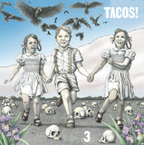 Tacos LP - 3 | Buy Now For 29.99
